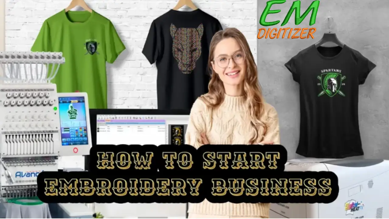 How to Start An Embroidery Business? 7 Steps Guide