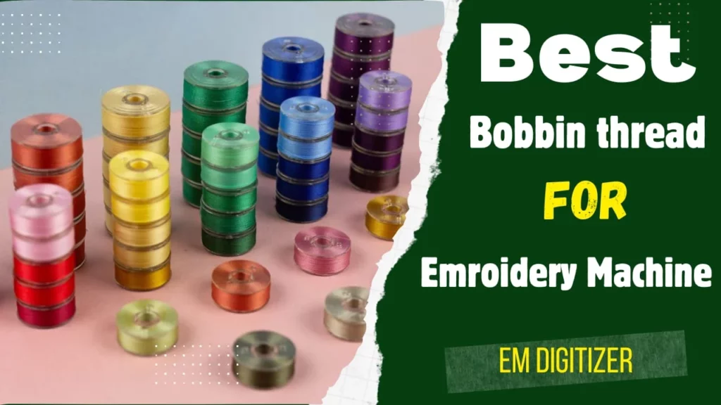 Best bobbin thread for embroidery machine