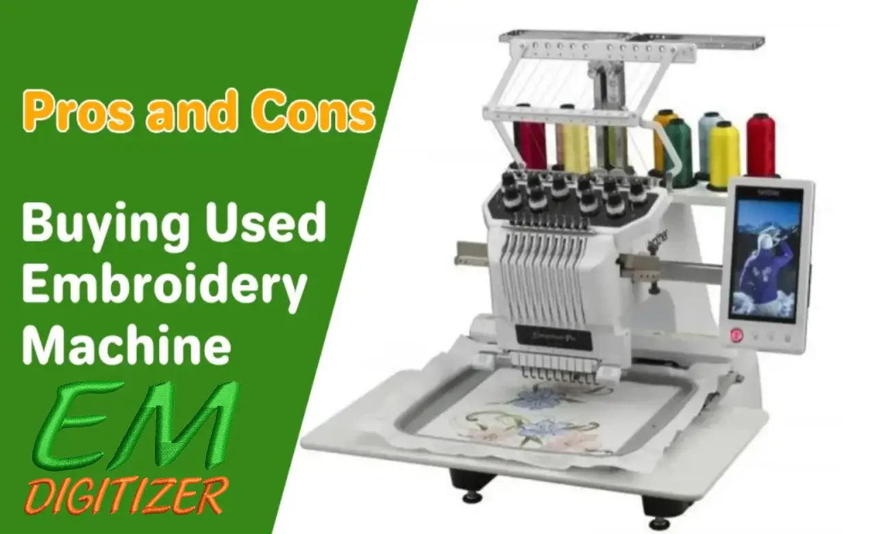 Pros and Cons of Buying Used Embroidery Machine
