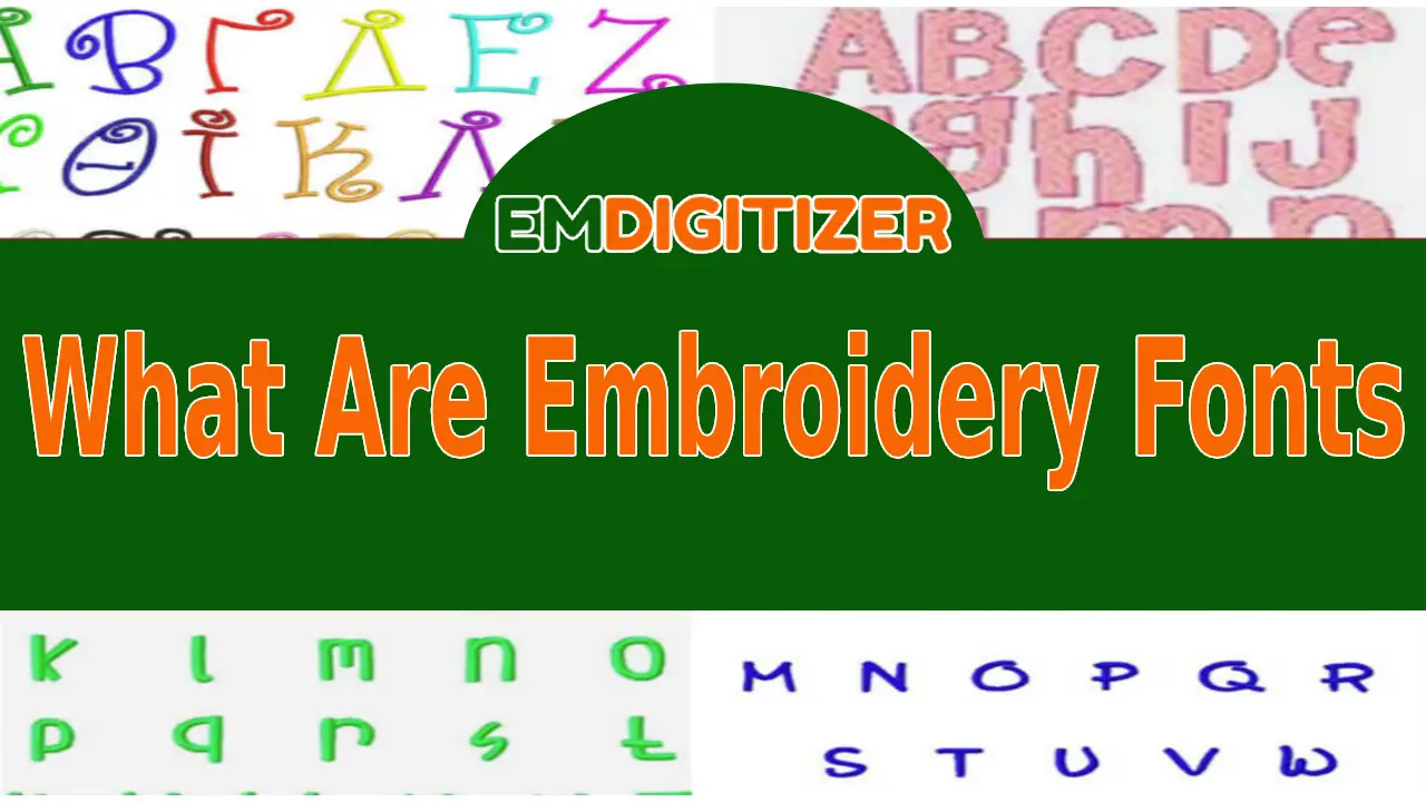 What Are Embroidery Fonts