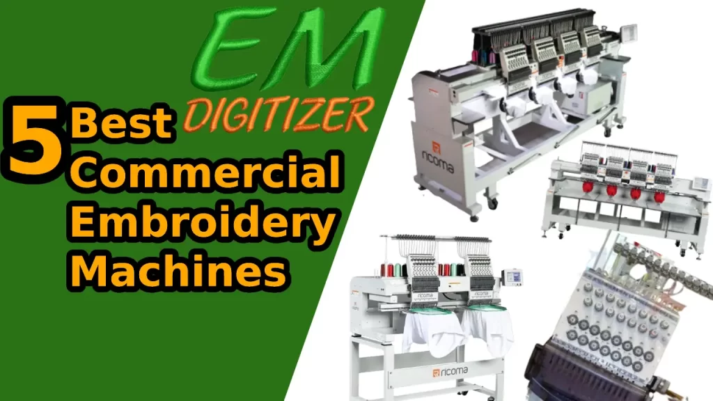 5 Best Commercial Embroidery Machines