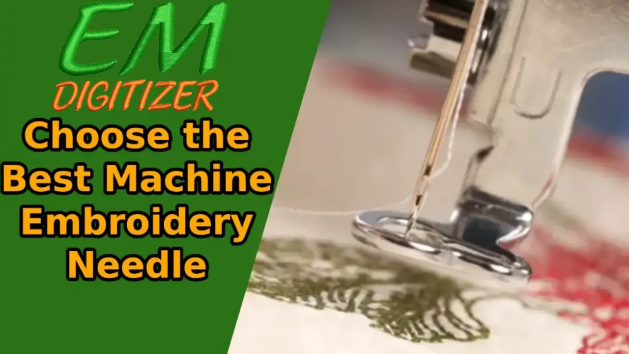Choose the Best Machine Embroidery Needle