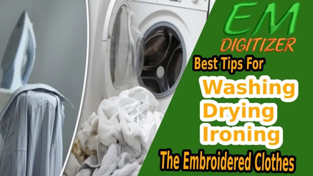 Los mejores consejos para lavar, El secado, y planchar la ropa bordada