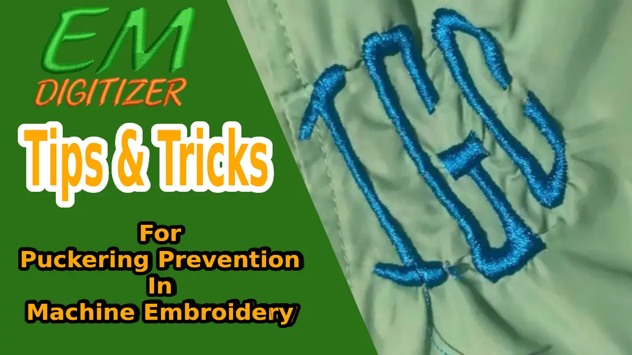 Tips & Tricks For Puckering Prevention In Machine Embroidery