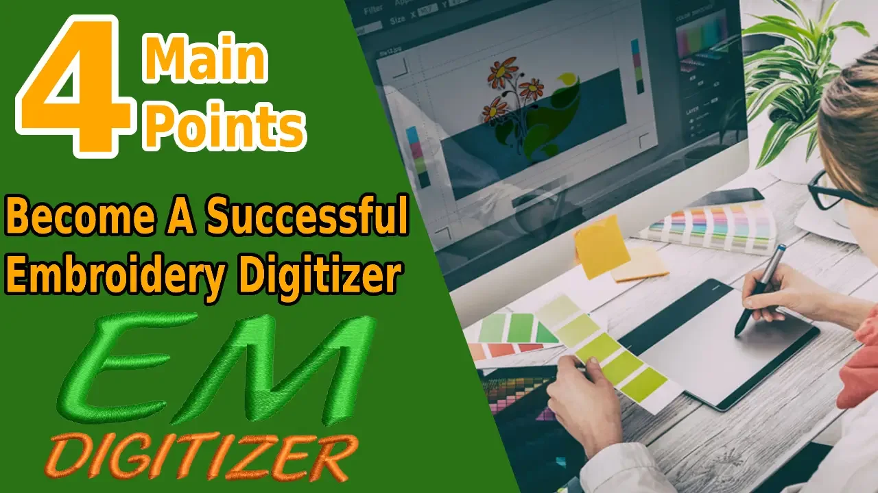 How To Become A Successful Embroidery Digitizer - 4 Main Points 1 How To Become A Successful Embroidery Digitizer – 4 Main Points