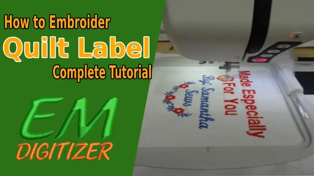 How to Embroider a Quilt Label - Complete Tutorial