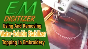 Использование и удаление водорастворимого стабилизатора при вышивке