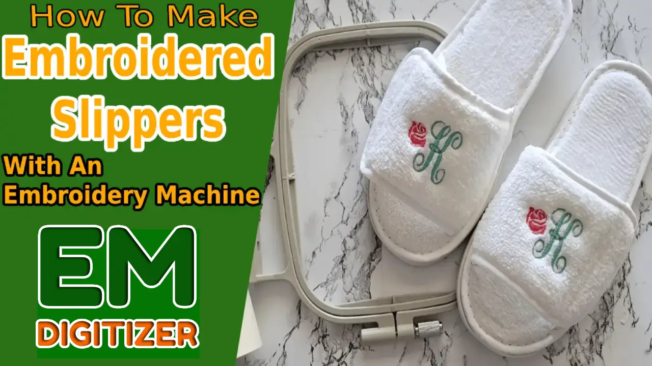 How To Make Embroidered Slippers With An Embroidery Machine