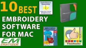 Top 10 Embroidery Software For MAC - Pros & Cons
