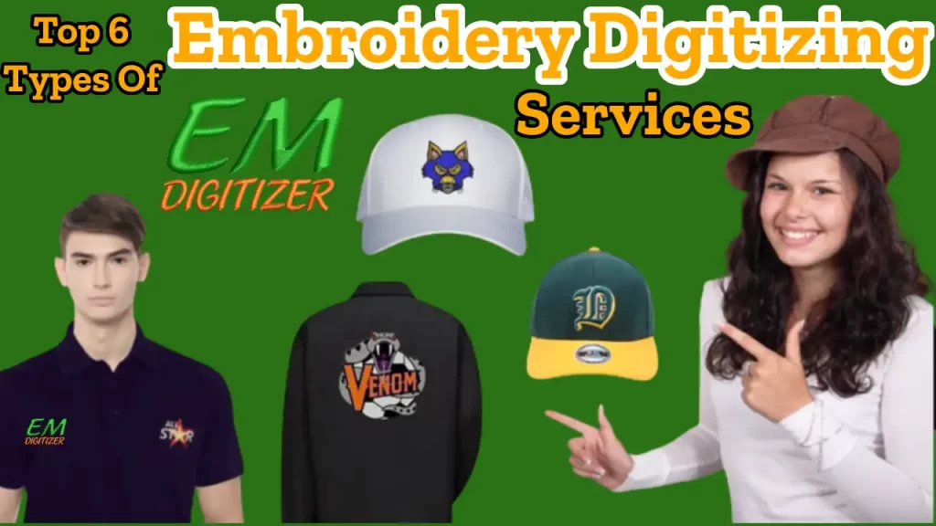 Top 6 Types of Embroidery Digitizing Services