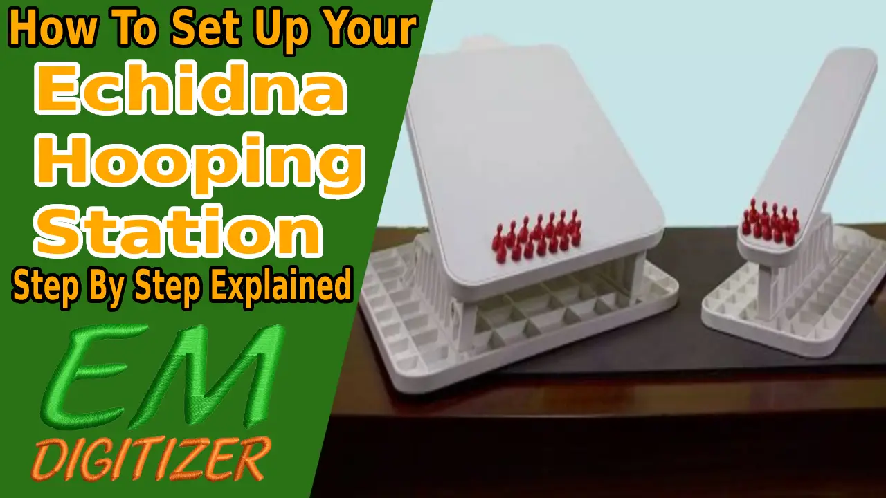 كيفية إعداد محطة Echidna Hooping الخاصة بك خطوة بخطوة