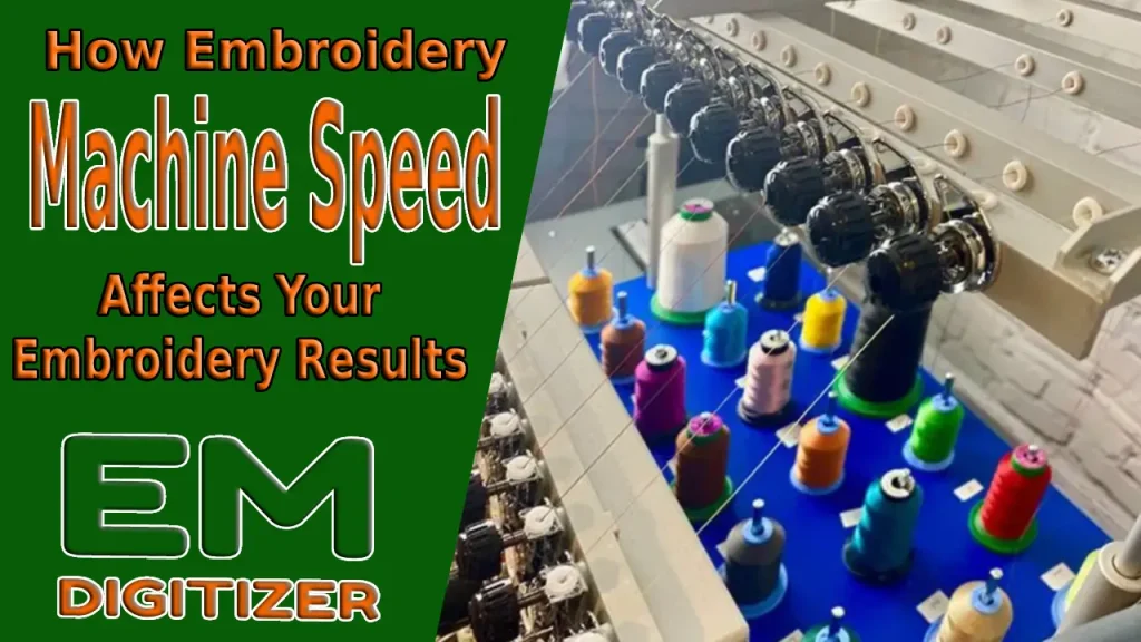 How Embroidery Machine Speed Affects Your Embroidery Results