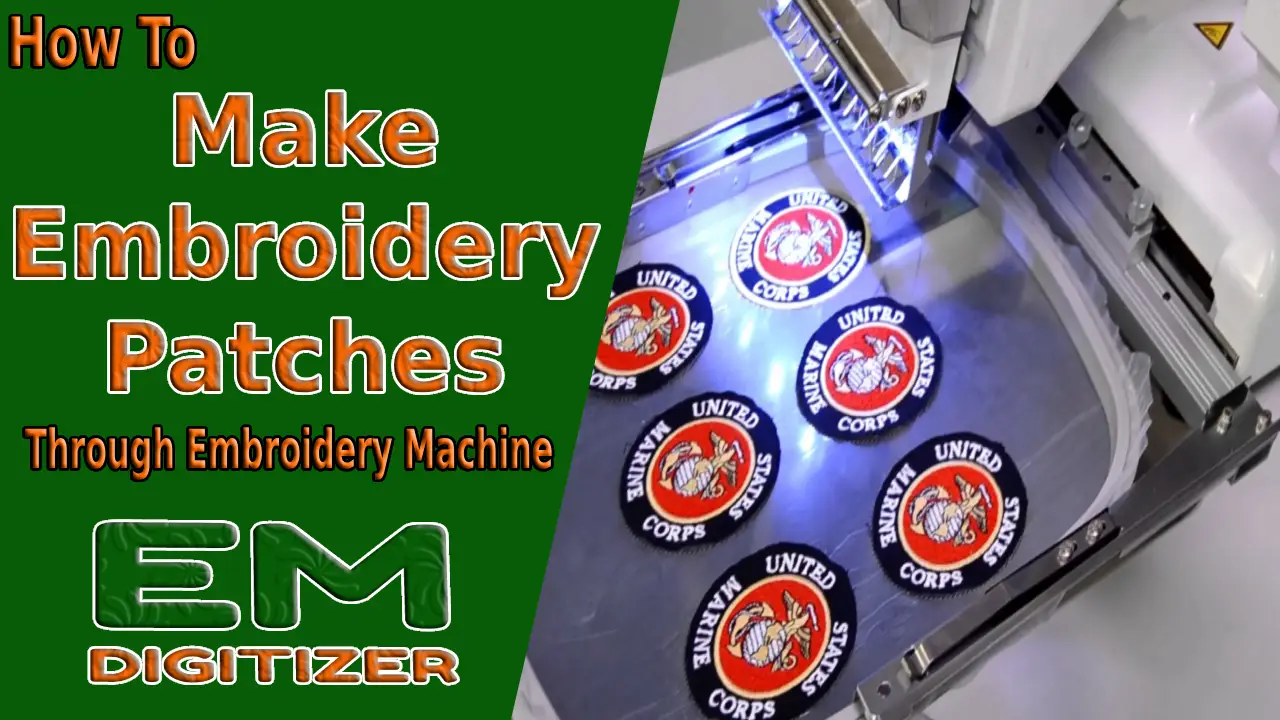 How To Make Embroidery Patches Through Embroidery Machine