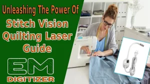 Libérer la puissance du guide laser de quilting Stitch Vision