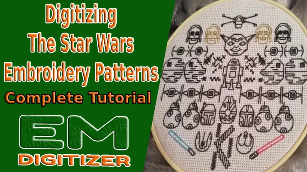 Digitalización de los patrones de bordado de Star Wars – Tutorial completo