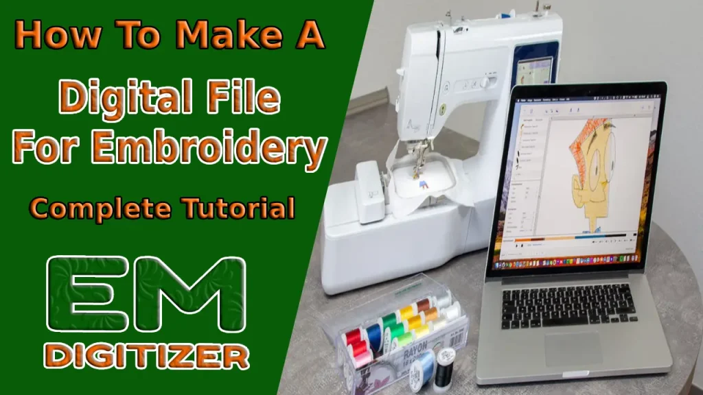 How To Make A Digital File For Embroidery - Complete Tutorial