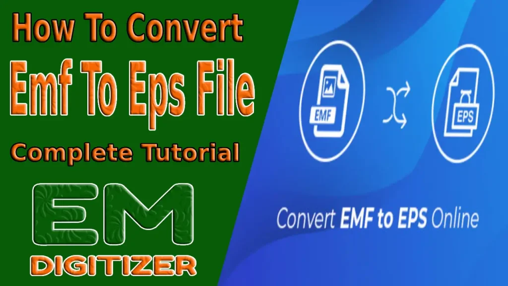 How To Convert Emf To Eps File - Complete Tutorial