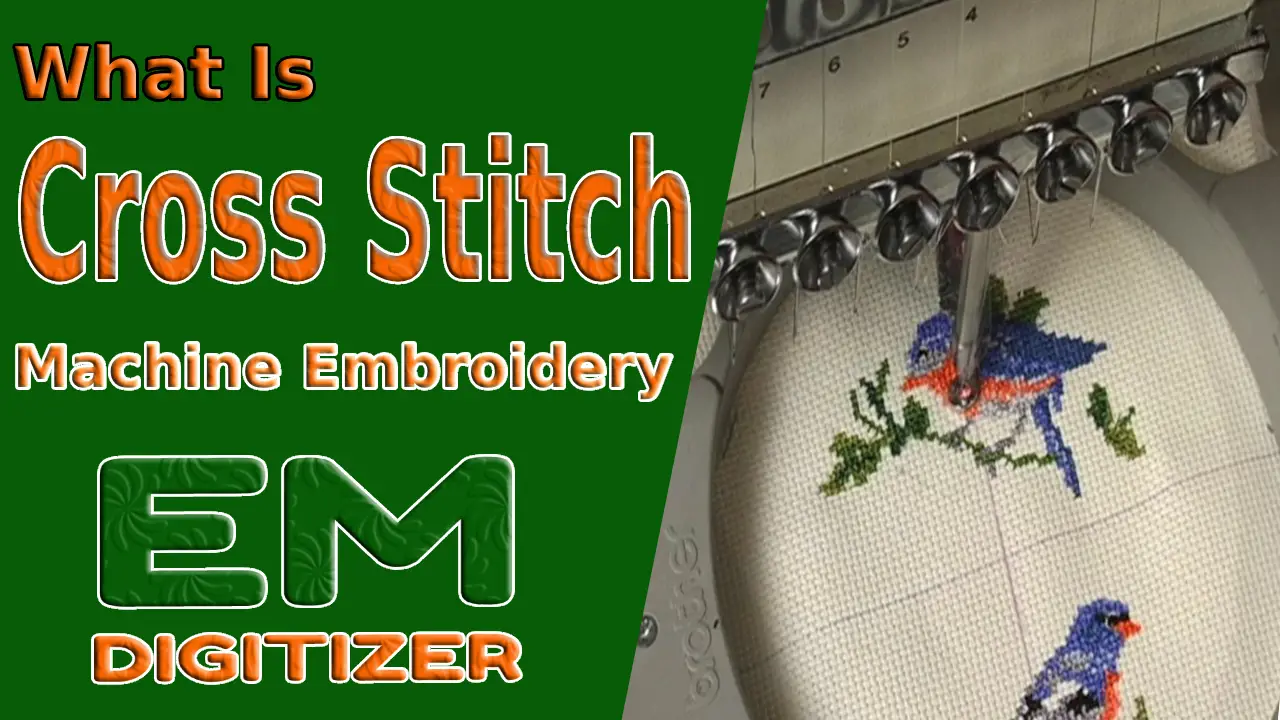 What Is Cross Stitch Machine Embroidery