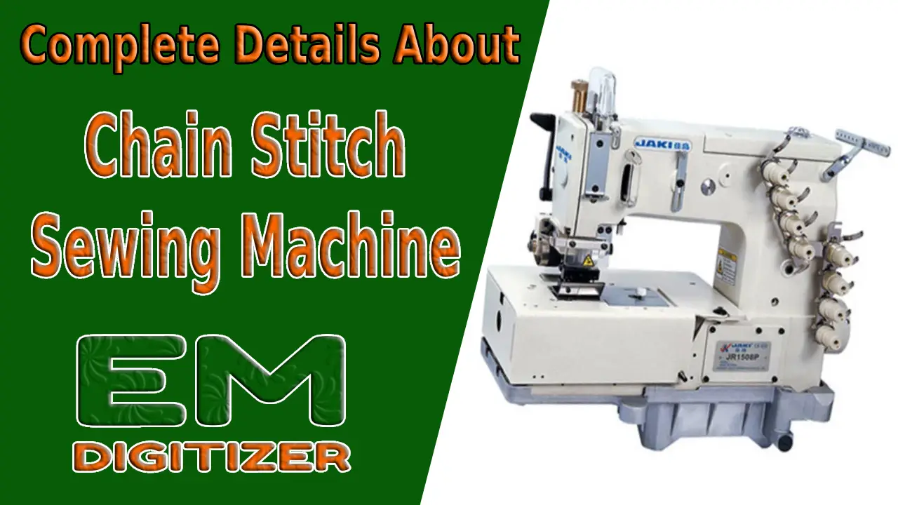 Complete Details About Chain Stitch Sewing Machine