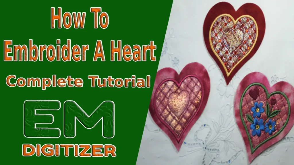 How To Embroider A Heart - Complete Tutorial