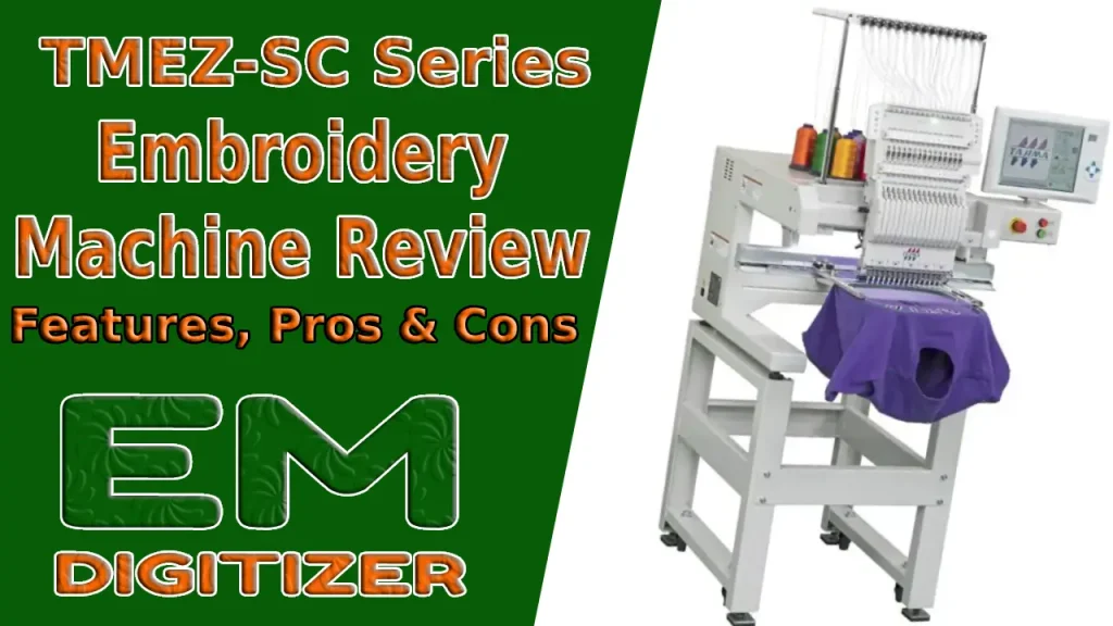Revisión de la máquina de bordar serie TMEZ-SC - Características, Pros y contras