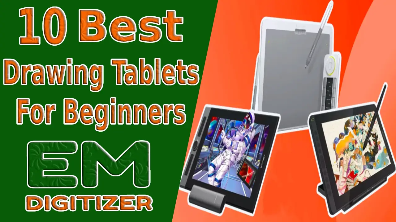 Top 10 Best Drawing Tablets For Beginners