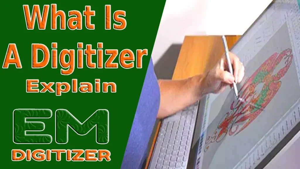 What Is A Digitizer Explain