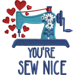 You're Sew Nice Filled embroidery design