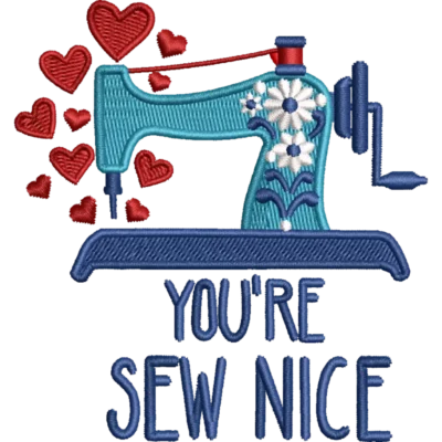 You're Sew Nice Filled embroidery design